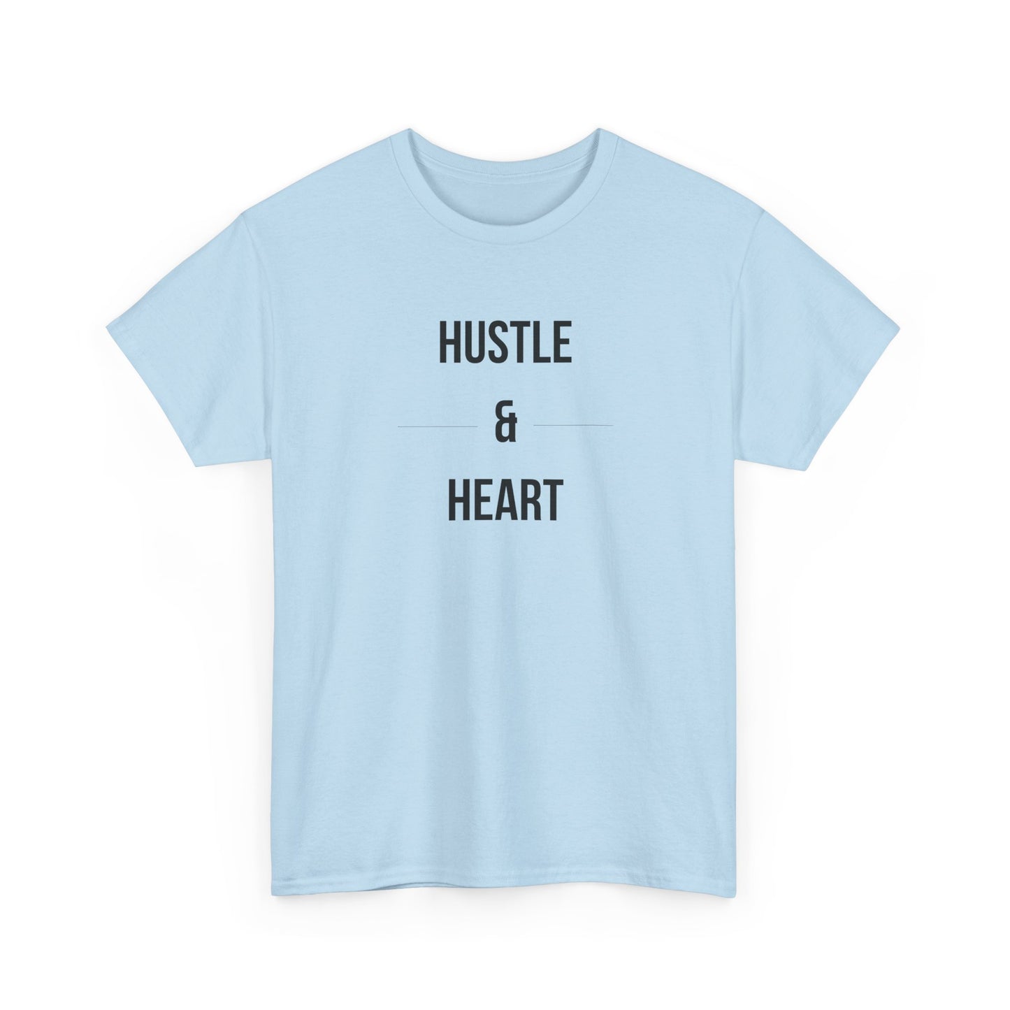 Hustle & Heart T‑Shirt