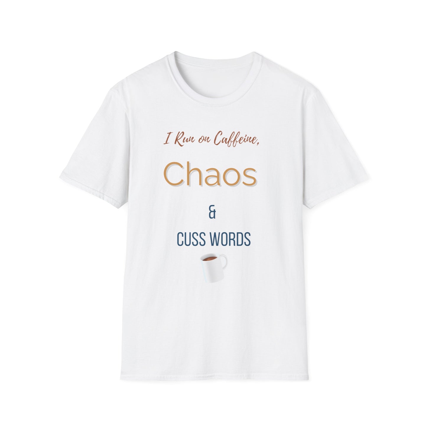 Coffee, Chaos & Cuss Words T-Shirt