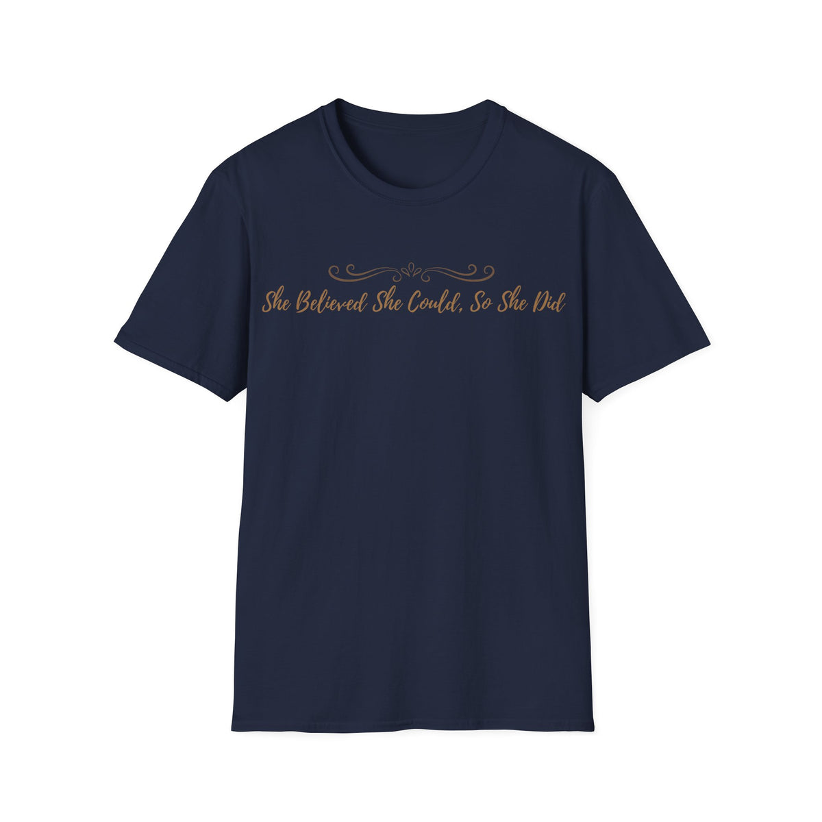 T-Shirt — "She Believed She Could So She Did" Inspirational Script Tee
