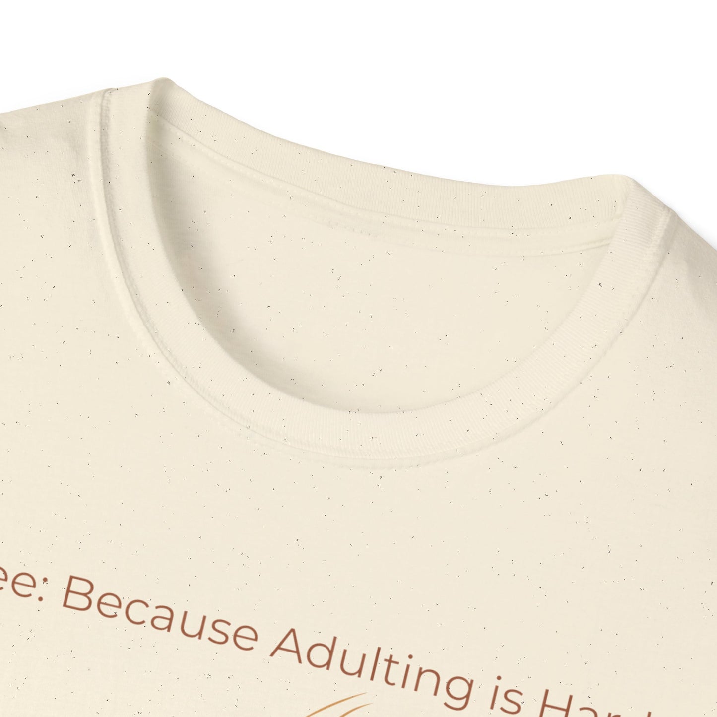 Coffee Because Adulting Is Hard T-Shirt — Minimal Cup Graphic
